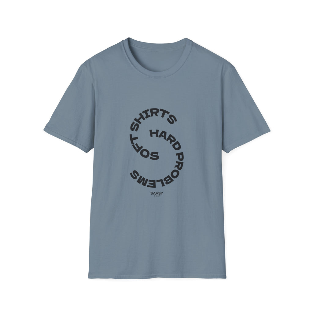 Soft Shirts. Hard Problems. | Softstyle Unisex Tee