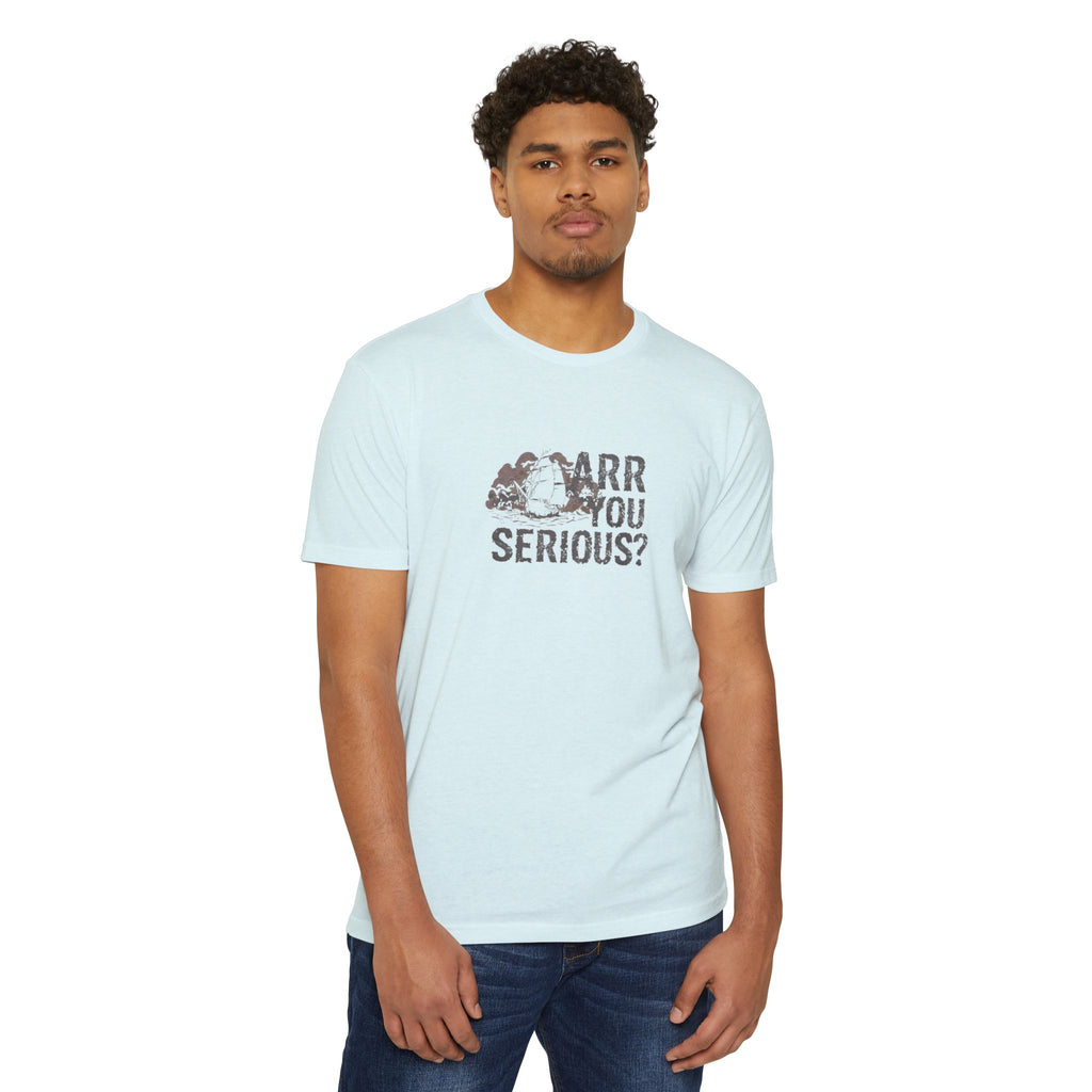 ARR You Serious? | Unisex Jersey T-Shirt